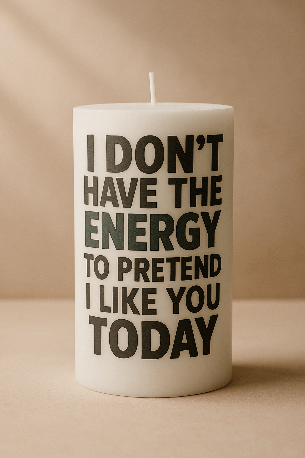 I Don't Have The Energy to Pretend I Like You Today - Lovely Crafted Creations